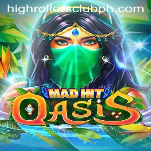 Exploring MadHitOasis and the Thrilling High Rollers Club
